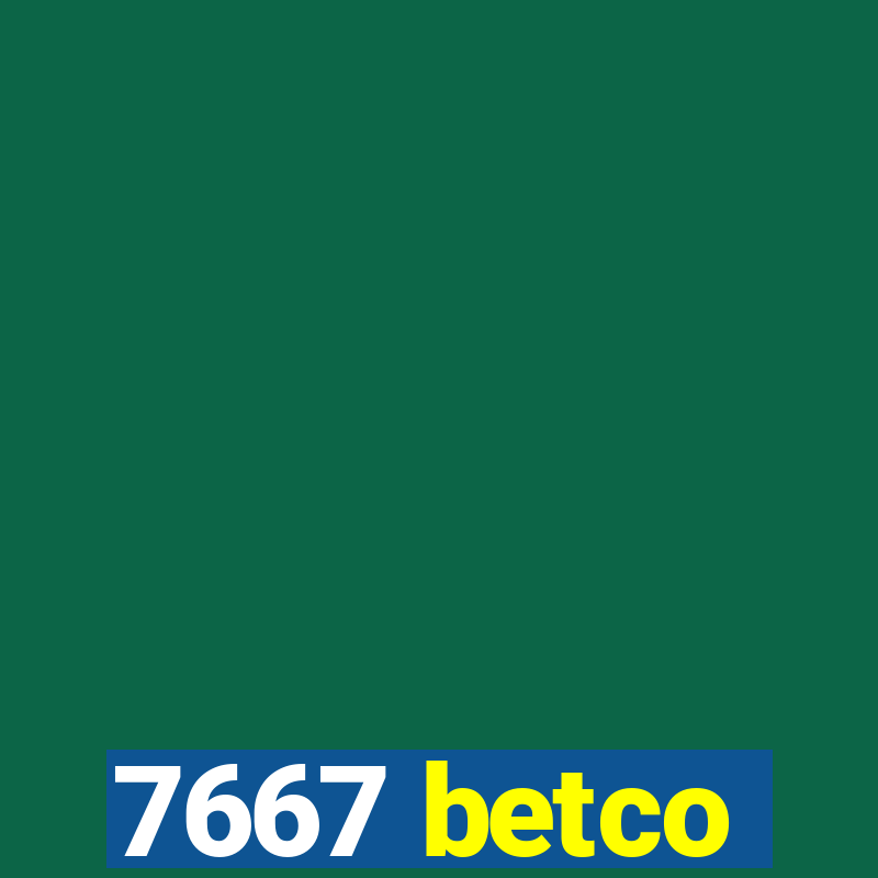 7667 betco